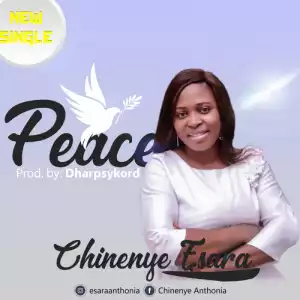 Chinenye Esara - Peace